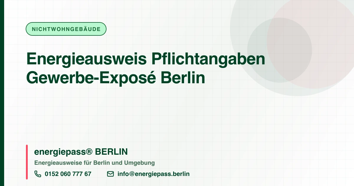 Energieausweis in Gewerbe-Anzeige und Exposé: Was in Berlin Pflicht ist | energiepass BERLIN