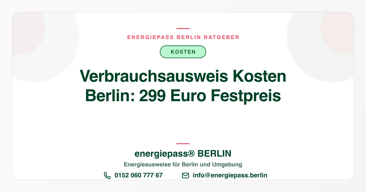 Verbrauchsausweis Kosten Berlin: Wann günstig sinnvoll ist und wann nicht | energiepass BERLIN