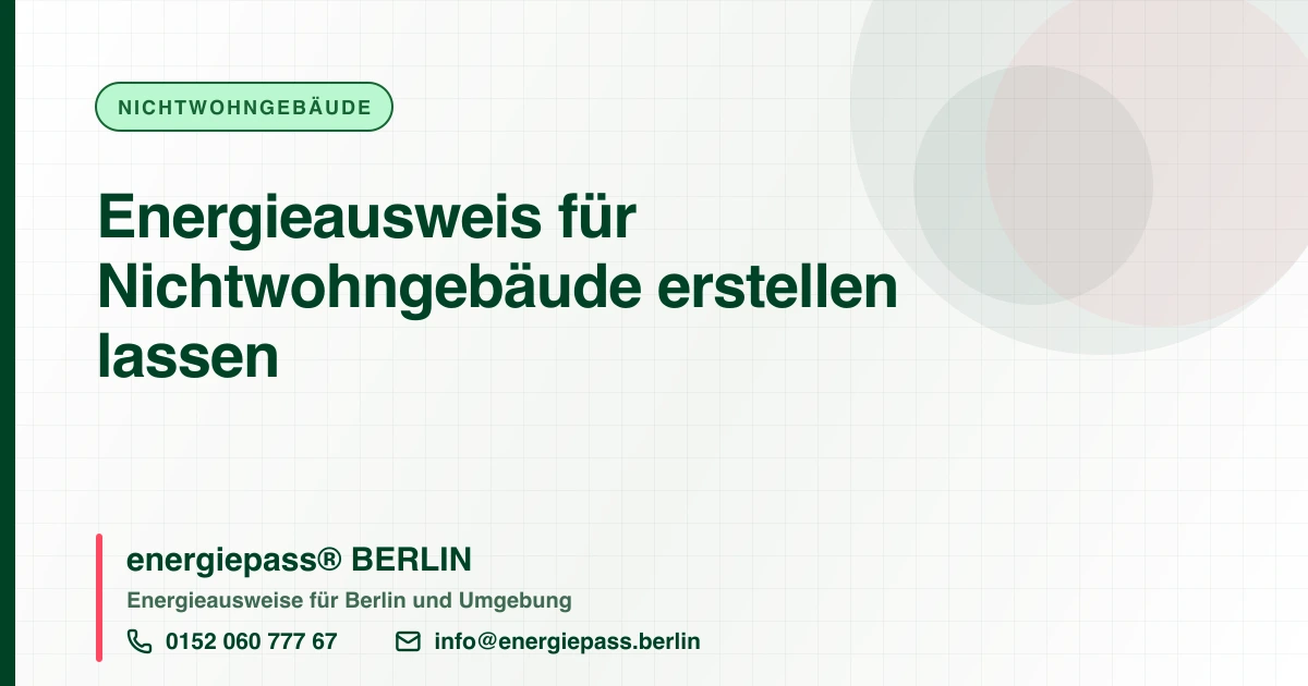 Energieausweis für Nichtwohngebäude erstellen lassen, energiepass® BERLIN