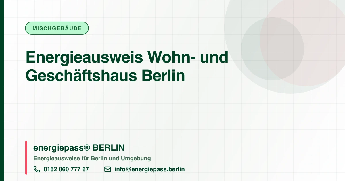 Energieausweis Wohn- und Geschäftshaus Berlin, energiepass® BERLIN