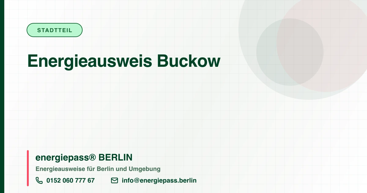 Energieausweis Buckow, energiepass® BERLIN