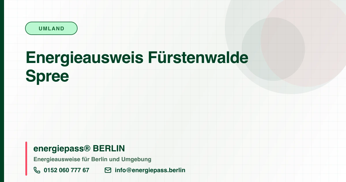 Energieausweis Fürstenwalde Spree, energiepass® BERLIN