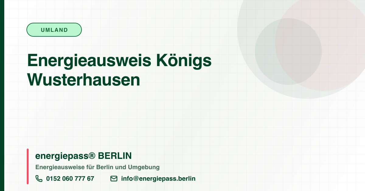 Energieausweis Königs Wusterhausen, energiepass® BERLIN