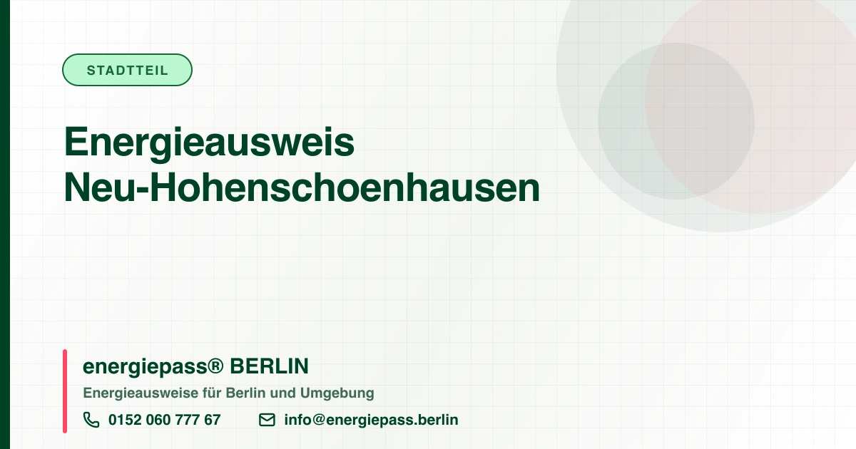 Energieausweis Neu-Hohenschoenhausen, energiepass® BERLIN