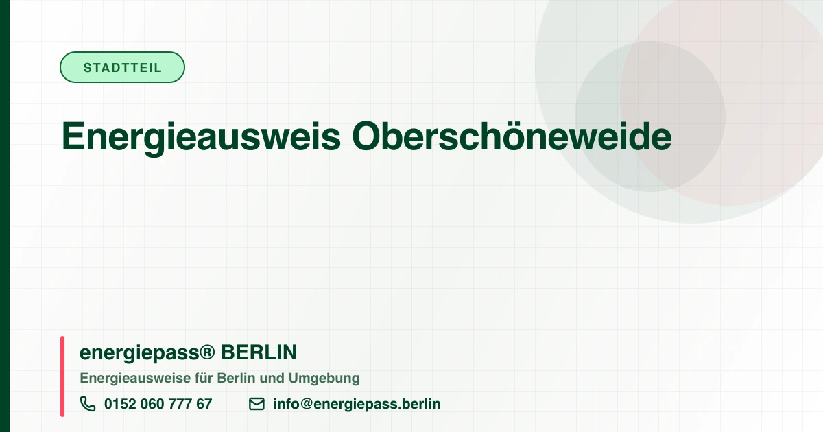 Energieausweis Oberschöneweide, energiepass® BERLIN