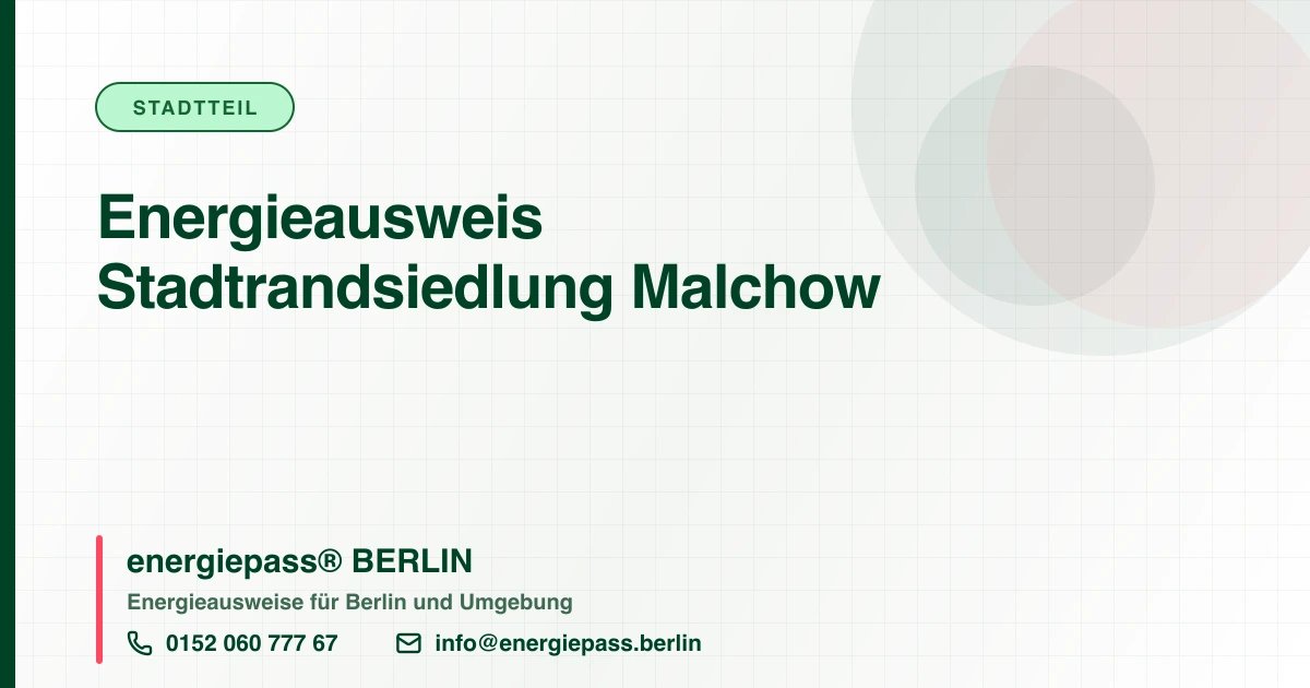 Energieausweis Stadtrandsiedlung Malchow, energiepass® BERLIN
